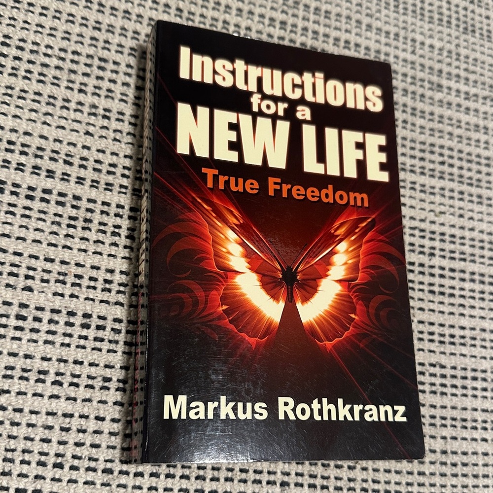 Instructions for a New Life Book - Markus Rothkranz